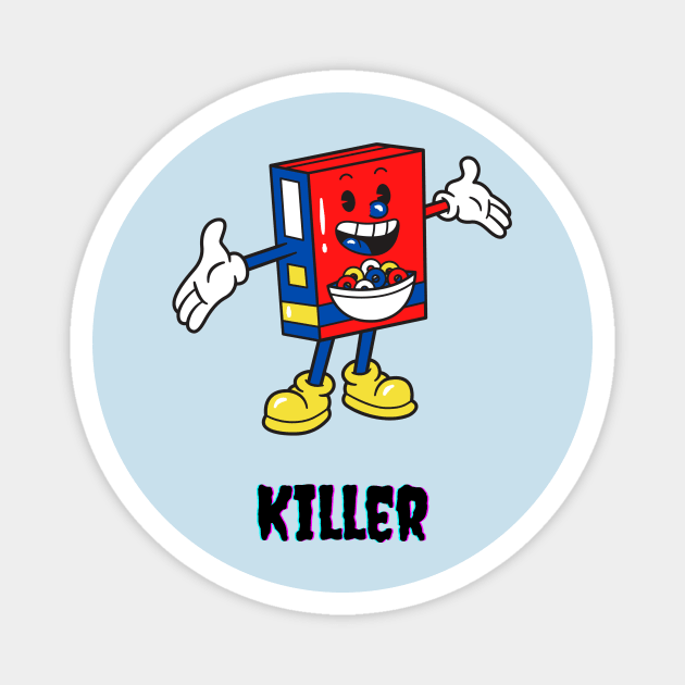 Cereal Killer Magnet by TeeTrafik